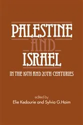 Book cover of Palestine and Israel in the 19th and 20th Centuries by Elie Kedourie
