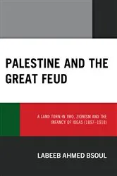 Book cover of Palestine and the Great Feud by Labeeb Ahmed Bsoul