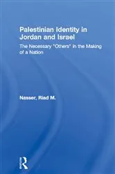 Book cover of Palestinian Identity in Jordan and Israel by Riad M. Nasser