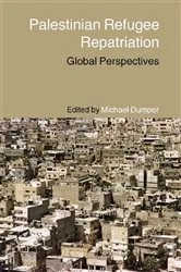 Book cover of Palestinian Refugee Repatriation by Michael Dumper