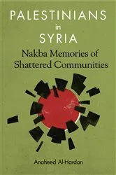 Book cover of Palestinians in Syria by Anaheed Al-Hardan