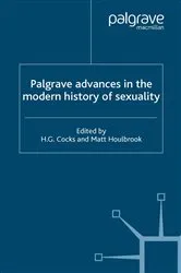 Book cover of Palgrave Advances in the Modern History of Sexuality by M. Houlbrook