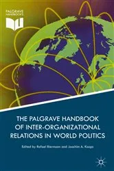 Book cover of Palgrave Handbook of Inter-Organizational Relations in World Politics by Rafael Biermann