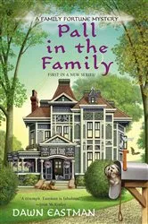 Book cover of Pall in the Family by Dawn Eastman