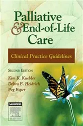 Book cover of Palliative and End-of-Life Care (2nd ed.) by Kuebler MN, RN, ANP-CS, Kim K.