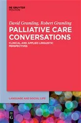 Book cover of Palliative Care Conversations by David Gramling