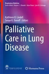 Book cover of Palliative Care in Lung Disease by Kathleen O. Lindell
