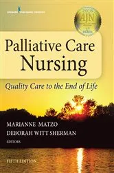 Book cover of Palliative Care Nursing (5th ed.) by Marianne Matzo