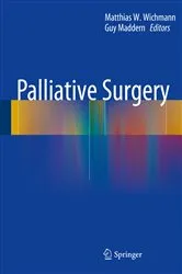 Book cover of Palliative Surgery by Matthias W. Wichmann