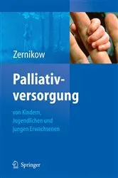 Book cover of Palliativversorgung von Kindern, Jugendlichen und jungen Erwachsenen by Boris Zernikow