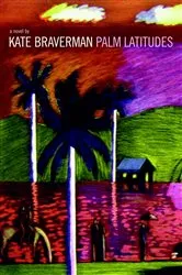 Book cover of Palm Latitudes by Kate Braverman