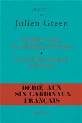 Book cover of Pamphlet contre les catholiques de France, suivi de Ce qu'il faut d'amour à l'homme by Julien Green