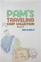 Book cover of Pam's Traveling Coat Collection - Book II by Ann Blakely