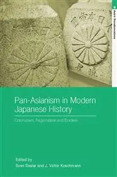 Book cover of Pan-Asianism in Modern Japanese History by Sven Saaler
