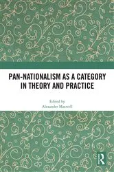 Book cover of Pan-Nationalism as a Category in Theory and Practice by Alexander Maxwell