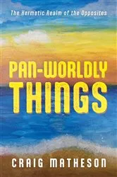 Book cover of Pan-Worldly Things by Craig Matheson
