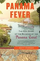 Book cover of Panama Fever by Matthew Parker