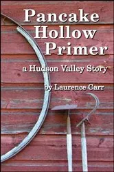 Book cover of Pancake Hollow Primer by Laurence Carr