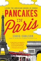 Book cover of Pancakes in Paris by Craig Carlson