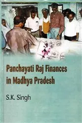 Book cover of Panchayati Raj Finances in Madhya Pradesh by S. K. Singh