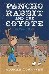 Book cover of Pancho Rabbit and the Coyote by Duncan Tonatiuh