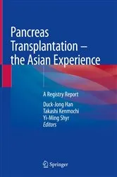 Book cover of Pancreas Transplantation – the Asian Experience by Duck-Jong Han