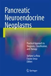 Book cover of Pancreatic Neuroendocrine Neoplasms by Stefano La Rosa