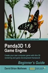 Book cover of Panda3D 1.6 Game Engine Beginner's Guide by David Brian Mathews