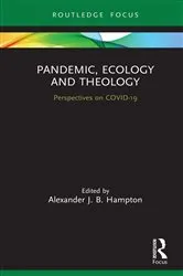 Book cover of Pandemic, Ecology and Theology by Alexander Hampton
