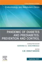 Book cover of Pandemic of Diabetes and Prediabetes: Prevention and Control, An Issue of Endocrinology and Metabolism Clinics of North America, EBook by Narayan MD, MSc, MBA, K M Venkat