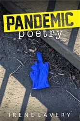 Book cover of Pandemic Poetry by Irene Lavery