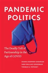 Book cover of Pandemic Politics by Shana Kushner Gadarian