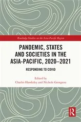 Book cover of Pandemic, States and Societies in the Asia-Pacific, 2020–2021 by Charles Hawksley