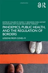 Book cover of Pandemics, Public Health, and the Regulation of Borders by Colleen M. Flood