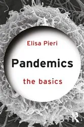 Book cover of Pandemics: The Basics by Elisa Pieri