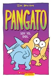 Book cover of Pangato #2: Soy yo, dos. (Catwad #2: It's Me, Two.) by Jim Benton
