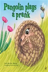 Book cover of Pangolin Plays a Prank by Avril van der Merwe