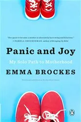Book cover of Panic and Joy by Emma Brockes