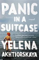 Book cover of Panic in a Suitcase by Yelena Akhtiorskaya