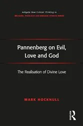 Book cover of Pannenberg on Evil, Love and God by Mark Hocknull
