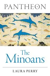 Book cover of Pantheon - The Minoans by Laura Perry