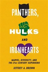 Book cover of Panthers, Hulks and Ironhearts by Jeffrey A. Brown