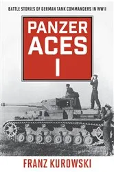 Book cover of Panzer Aces I by Franz Kurowski