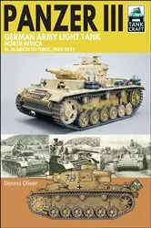 Book cover of Panzer III, German Army Light Tank by Dennis Oliver