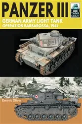 Book cover of Panzer III—German Army Light Tank by Dennis Oliver