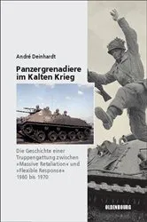 Book cover of Panzergrenadiere – eine Truppengattung im Kalten Krieg by André Deinhardt