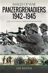 Book cover of Panzergrenadiers 1942–1945 by Ian Baxter