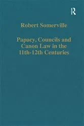 Book cover of Papacy, Councils and Canon Law in the 11th–12th Centuries by Robert Somerville