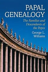 Book cover of Papal Genealogy by George L. Williams
