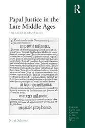 Book cover of Papal Justice in the Late Middle Ages by Kirsi Salonen